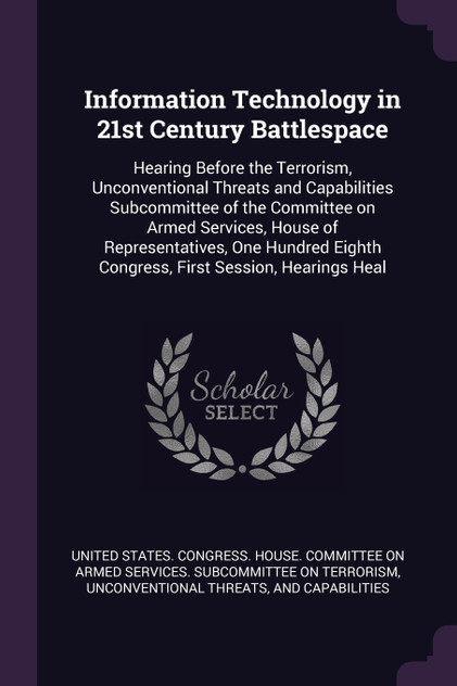 Information Technology in 21st Century Battlespace Information Technology in 21st Century Battlespace