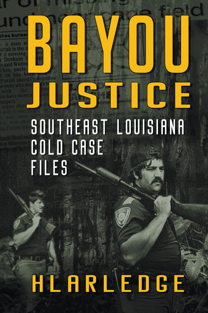 Bayou Justice Bayou Justice
