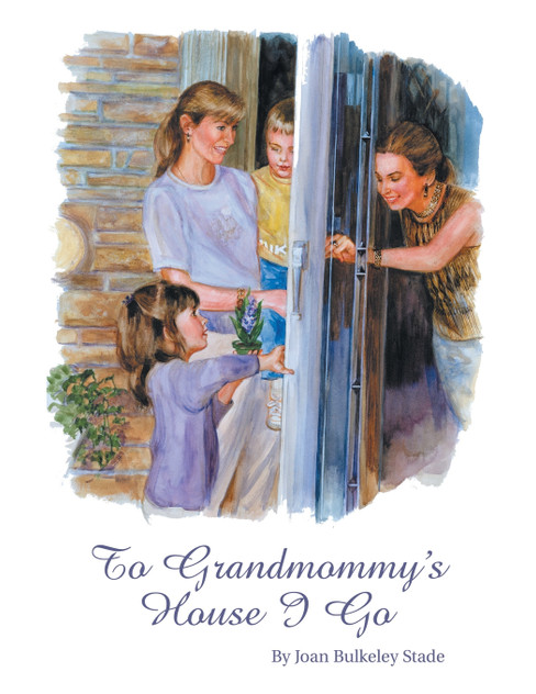 To Grandmommy's House I Go To Grandmommy's House I Go