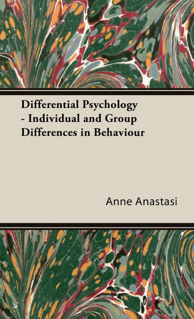 Differential Psychology - Individual and Group Differences in Behaviour