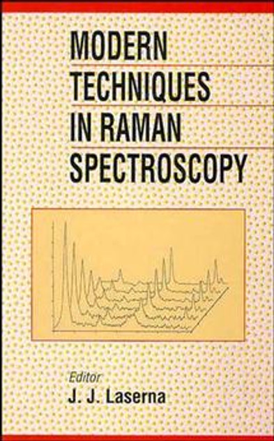 Modern Techniques in Raman Spectroscopy Modern Techniques in Raman Spectroscopy