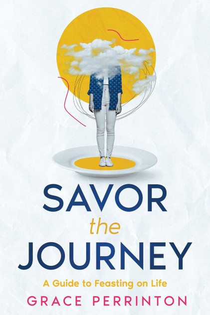 Savor the Journey Savor the Journey