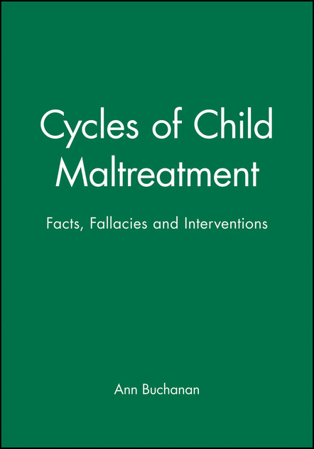 Cycles of Child Maltreatment Cycles of Child Maltreatment