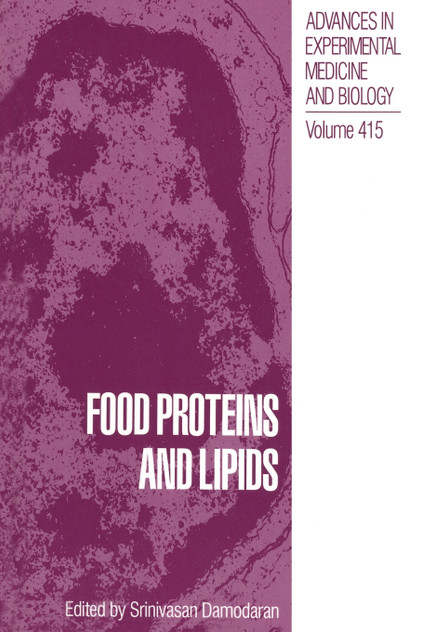 Food Proteins and Lipids Food Proteins and Lipids