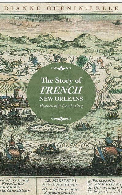 Story of French New Orleans Story of French New Orleans