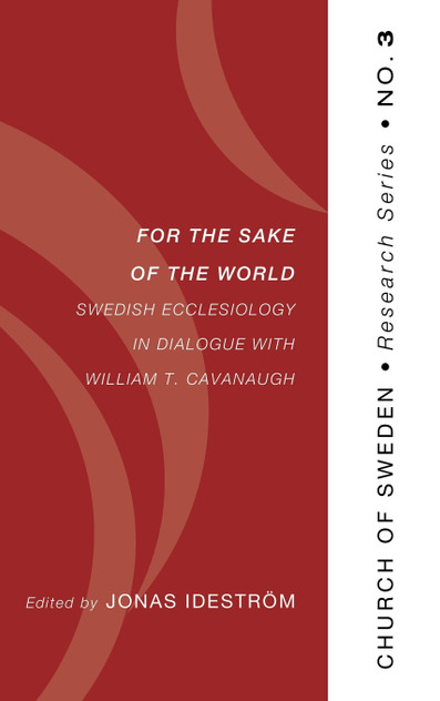 For the Sake of the World For the Sake of the World