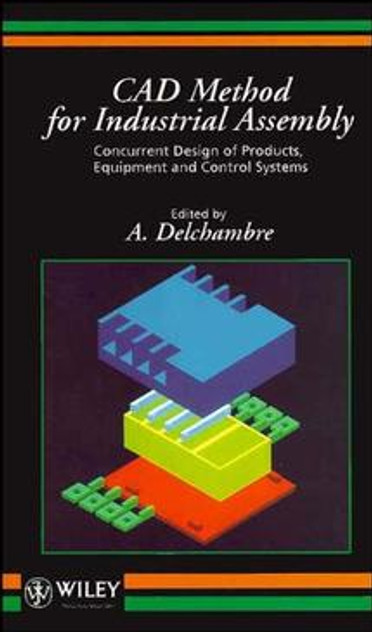 CAD Method for Industrial Assembly CAD Method for Industrial Assembly