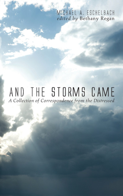 And the Storms Came And the Storms Came