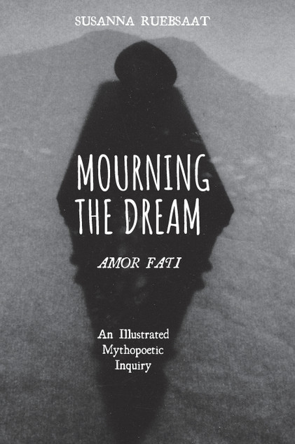 Mourning the Dream-Amor Fati Mourning the Dream-Amor Fati