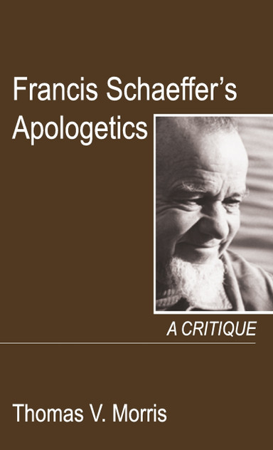 Francis Schaeffer's Apologetics Francis Schaeffer's Apologetics
