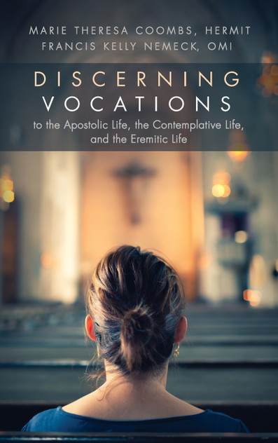 Discerning Vocations to the Apostolic Life, the Contemplative Life, and the Eremitic Life Discerning Vocations to the Apostolic Life, the Contemplative Life, and the Eremitic Life