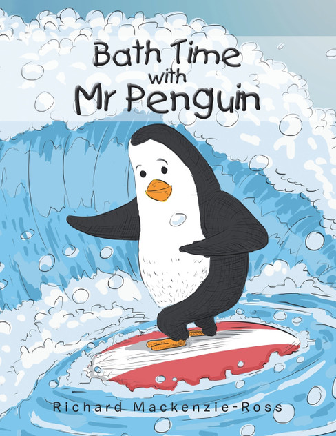 Bath Time with Mr Penguin Bath Time with Mr Penguin