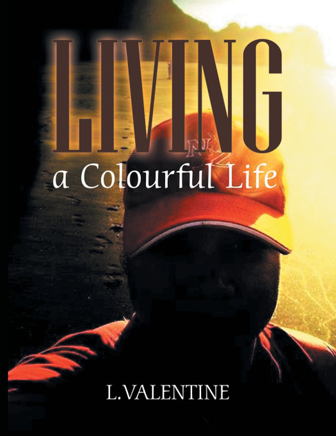 Living a Colourful Life Living a Colourful Life