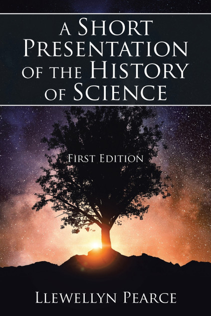 A Short Presentation of the History of Science A Short Presentation of the History of Science