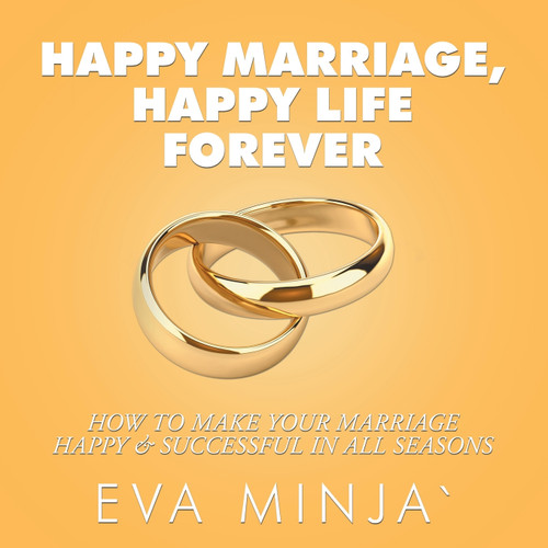 Happy Marriage, Happy Life Forever Happy Marriage, Happy Life Forever