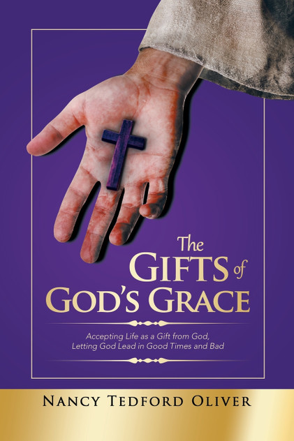The Gifts of God's Grace The Gifts of God's Grace