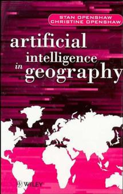 Artificial Intelligence in Geography Artificial Intelligence in Geography