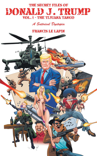 The Secret Files of Donald J. Trump The Secret Files of Donald J. Trump