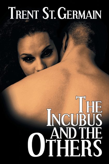 The Incubus and The Others The Incubus and The Others
