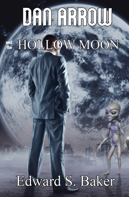Dan Arrow and the Hollow Moon Dan Arrow and the Hollow Moon