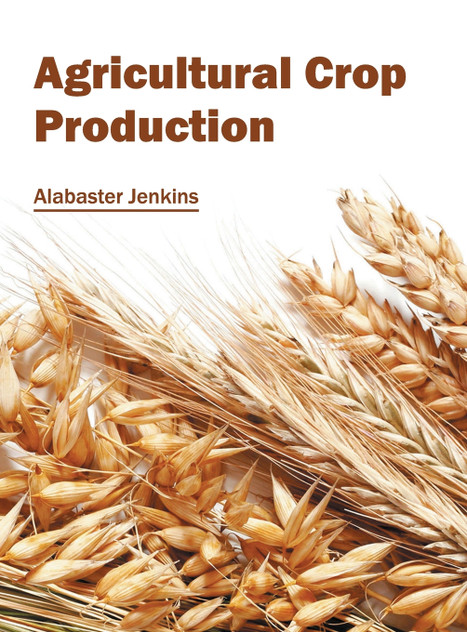 Agricultural Crop Production Agricultural Crop Production