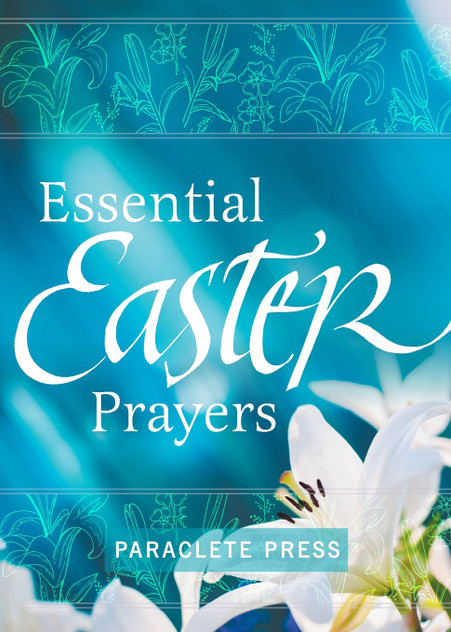 Essential Easter Prayers Essential Easter Prayers