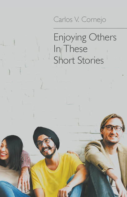 Enjoying Others In These Short Stories Enjoying Others In These Short Stories