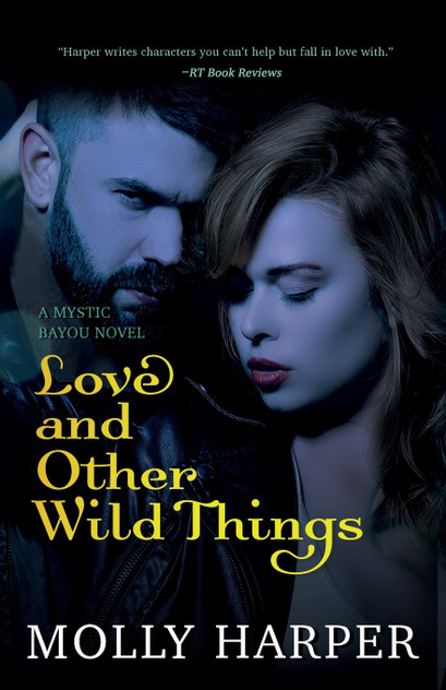 Love and Other Wild Things Love and Other Wild Things