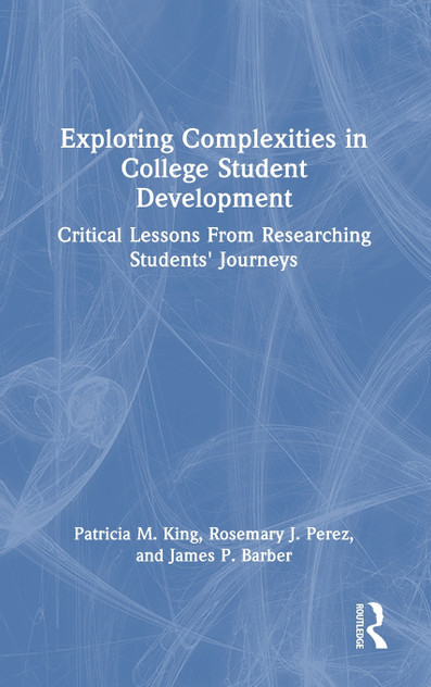 Exploring Complexities in College Student Development Exploring Complexities in College Student Development
