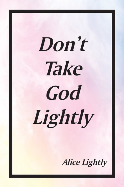 Don't Take God Lightly
