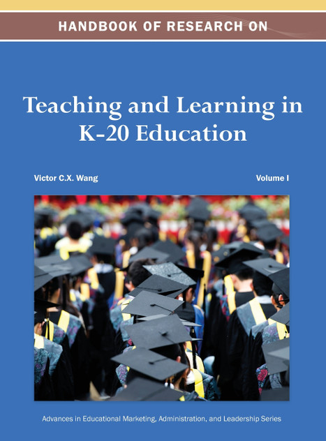 Handbook of Research on Teaching and Learning in K-20 Education Vol 1 Handbook of Research on Teaching and Learning in K-20 Education Vol 1