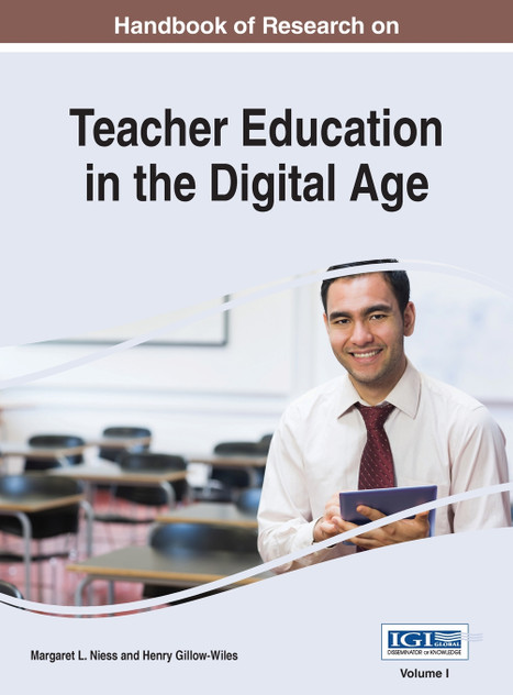 Handbook of Research on Teacher Education in the Digital Age, VOL 1 Handbook of Research on Teacher Education in the Digital Age, VOL 1