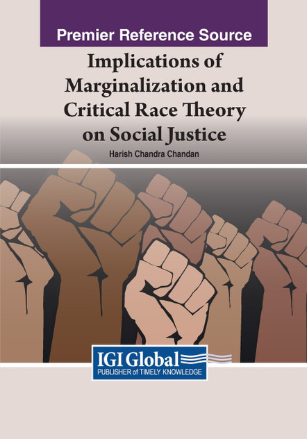 Implications of Marginalization and Critical Race Theory on Social Justice Implications of Marginalization and Critical Race Theory on Social Justice