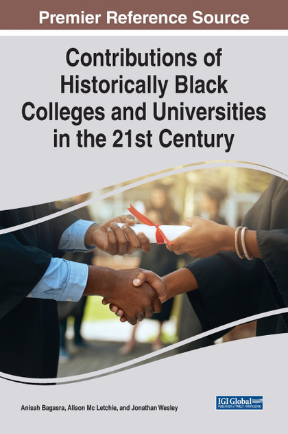 Contributions of Historically Black Colleges and Universities in the 21st Century Contributions of Historically Black Colleges and Universities in the 21st Century