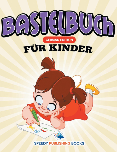 Bastelbuch Fur Kinder (German Edition) Bastelbuch Fur Kinder (German Edition)