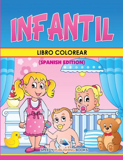 Libro Colorear Infantil (Spanish Edition) Libro Colorear Infantil (Spanish Edition)