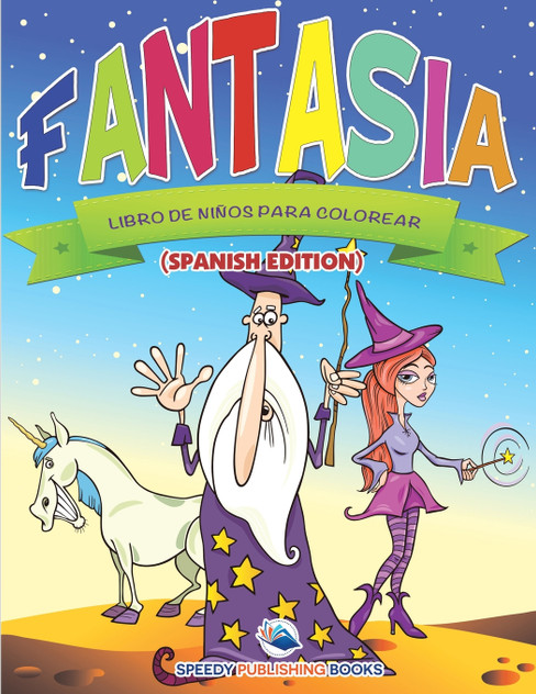 Fantasía Libro De Niños Para Colorear (Spanish Edition) Fantasía Libro De Niños Para Colorear (Spanish Edition)