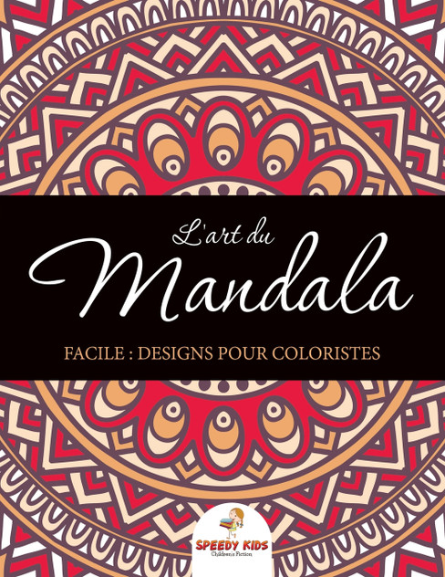 L'art du mandala facile L'art du mandala facile