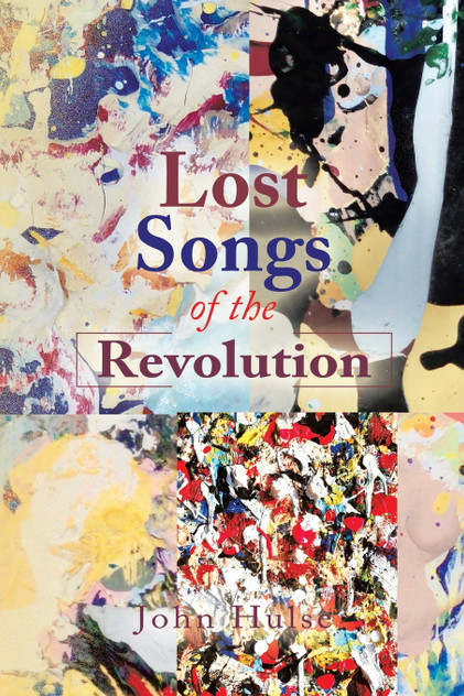 Lost Songs of the Revolution Lost Songs of the Revolution