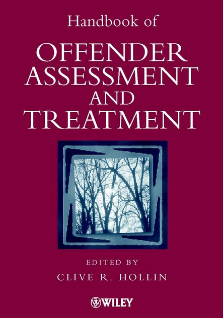 Handbook of Offender Assessment and Treatment Handbook of Offender Assessment and Treatment