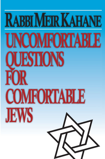 Uncomfortable Questions for Comfortable Jews Uncomfortable Questions for Comfortable Jews