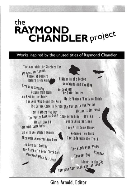 The Raymond Chandler Project The Raymond Chandler Project