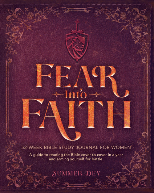 Fear into Faith Fear into Faith