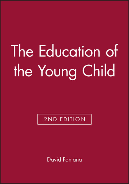 The Education of the Young Child