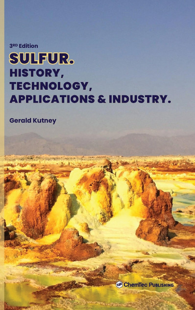 Sulfur. History, Technology, Applications & Industry, 3rd Edition