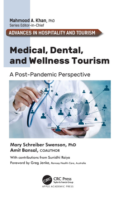 Medical, Dental, and Wellness Tourism Medical, Dental, and Wellness Tourism