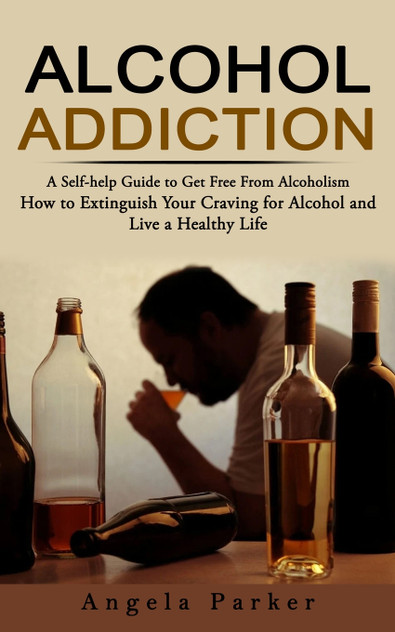 Alcohol Addiction Alcohol Addiction