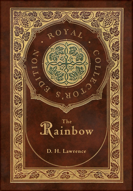 The Rainbow (Royal Collector's Edition) (Case Laminate Hardcover with Jacket) The Rainbow (Royal Collector's Edition) (Case Laminate Hardcover with Jacket)