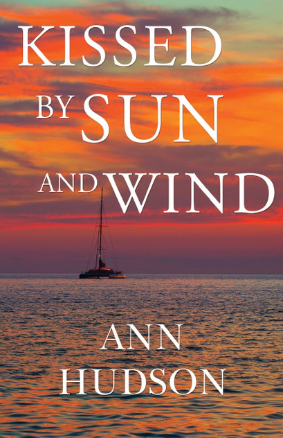 Kissed by Sun and Wind Kissed by Sun and Wind