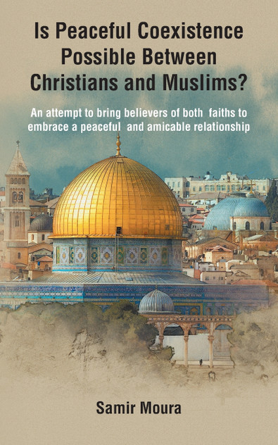 Is Peaceful Coexistence Possible Between Christians and Muslims? Is Peaceful Coexistence Possible Between Christians and Muslims?
